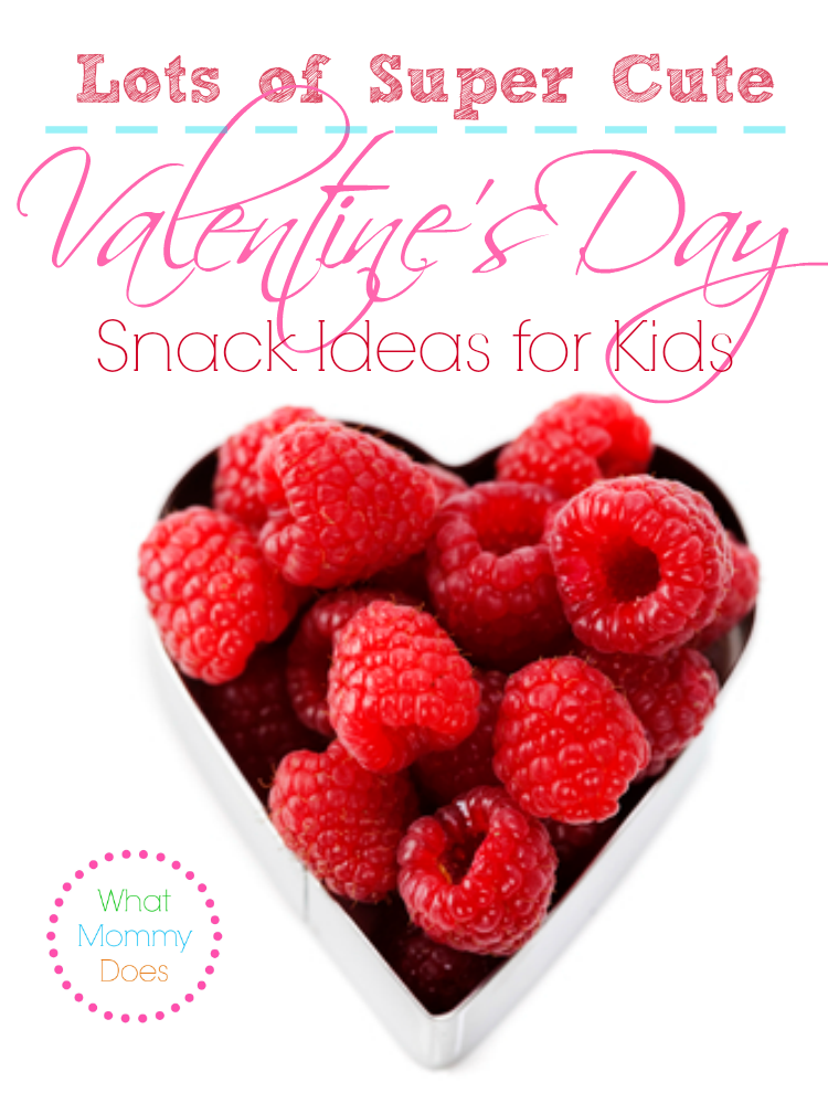 Valentine's Day super cute snack ideas