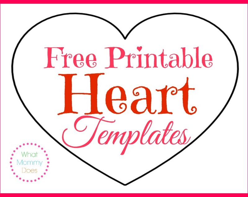 An image with a white heart shape outlined in black, filled with the text "Free Printable Heart Templates" in pink and red fonts. A small pink heart is above the "t" in "heart." The bottom-left corner has a circle with the text "What Mommy Does" inside. The image, perfect for printable heart shapes, has a pink border.