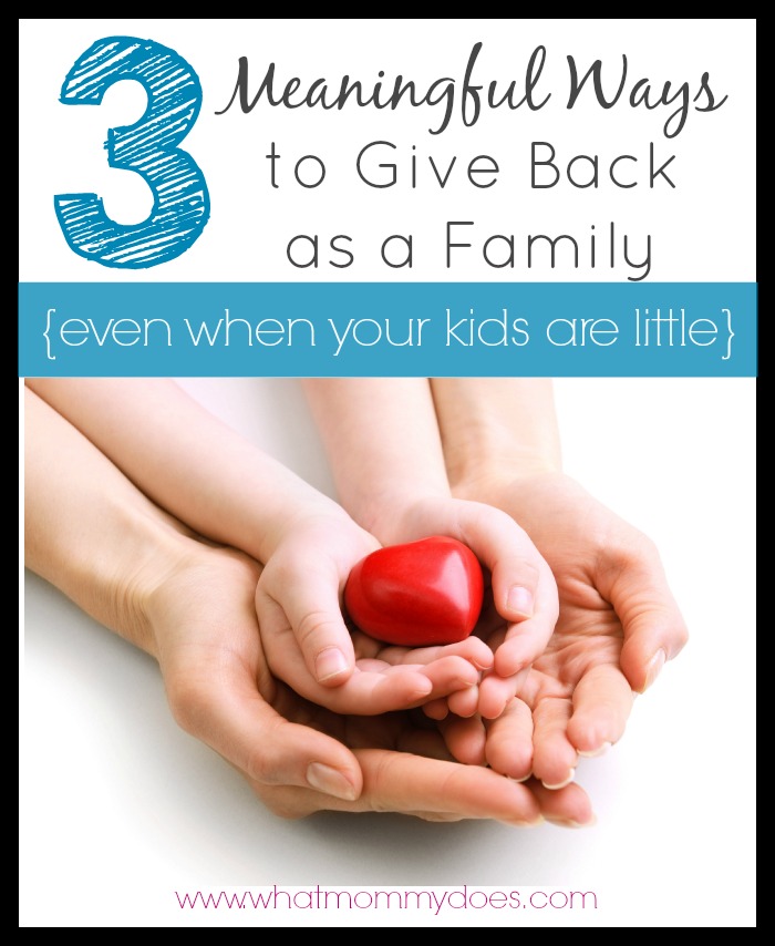 3 Meaningful Ways to Give Back as a Family