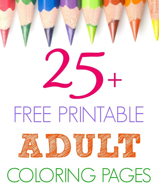 A colorful image features sharpened colored pencils arranged in a row at the top. Below, text reads "25+ FREE PRINTABLE ADULT COLORING PAGES" in vibrant fonts and colors. At the bottom, a pink banner displays the website "www.whatmommydoes.com.