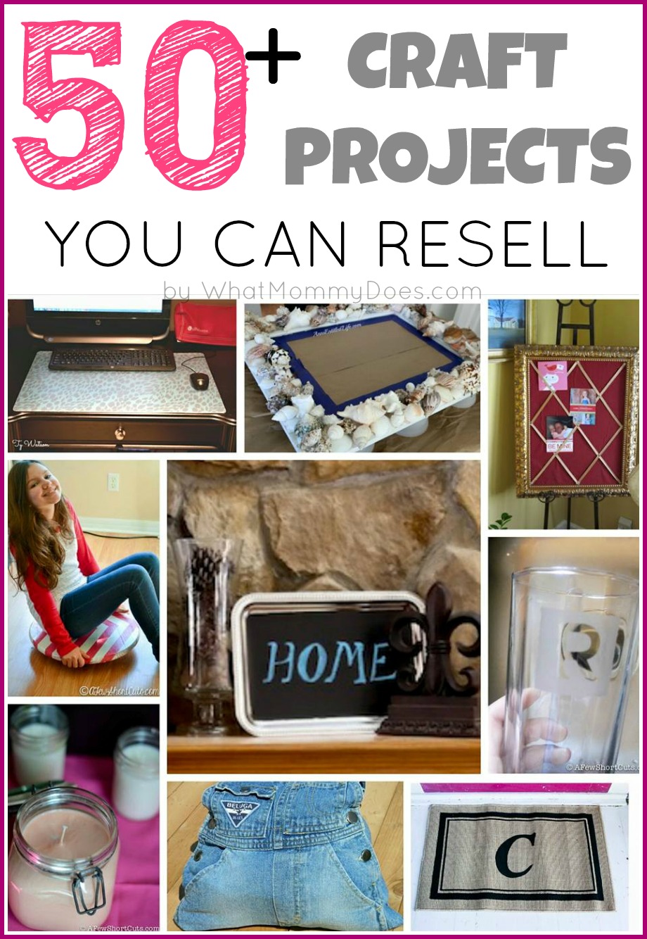 50 Crafts You Can Make And In 2022 For Extra Cash This Month What Mommy Does