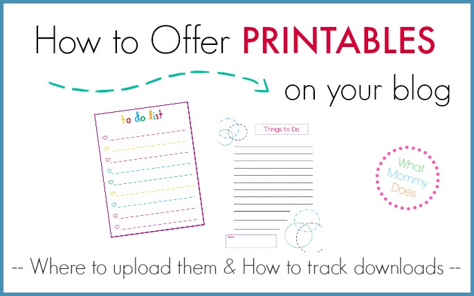 How to Make Printables & Offer Them on Your Blog