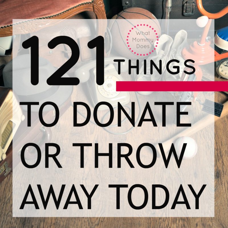 This list of over 100 things to throw away or donate now will get your home decluttered today!! Don't waste another minute on useless stuff, take control of your household again!! You'll feel so much better when your house is orderly, neat, and tidy!