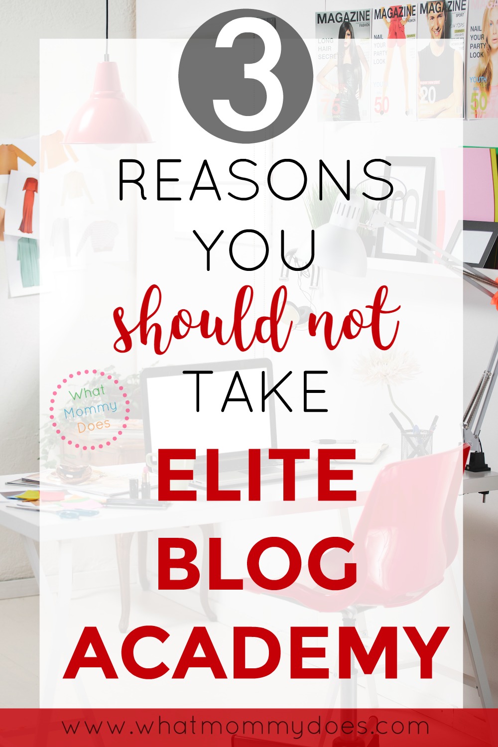 Have you heard of Elite Blog Academy but aren't sure if it's for you? I've got you covered! Here's exactly 3 reasons WHY you SHOULD NOT take the course! + we'll go into how I evaluate blog expenses like a CPA (what I'm trained to do). This should help you figure out which courses to take (or not!) :D | extra cash from home, get started making more money online, blogging tips, how to make money blogging, blogging for money, mom entrepreneur ideas