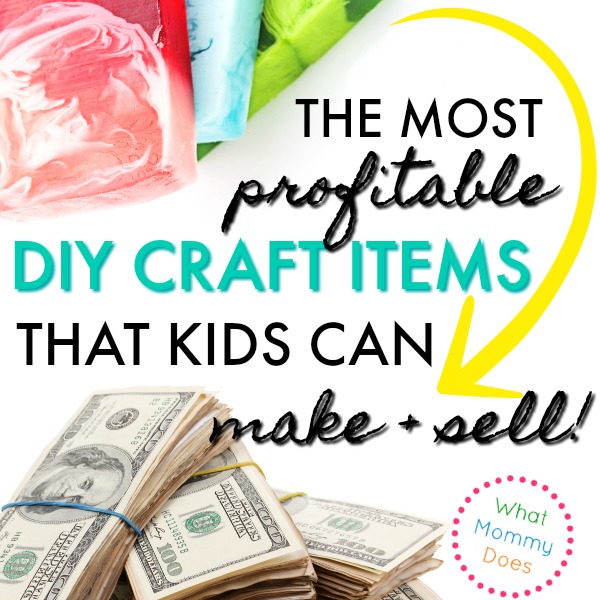 the most profitable DIY craft items kids can sell - soaps, essential oil bath bombs, food, brownies, dog treats, bookmarks, etc