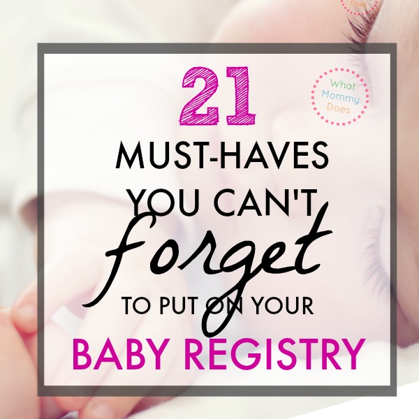 30+ Newborn Baby Essentials - Great Baby Registry Ideas