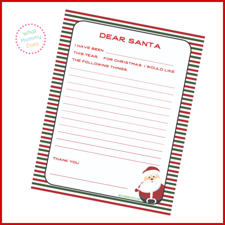 A Christmas-themed letter to Santa template with red and green striped borders. The letter, perfect for continuing your holiday tradition, starts with "Dear Santa," followed by lines for writing. An illustration of Santa Claus adorns the bottom right corner, while "What Mommy Does" is watermarked at the top left.
