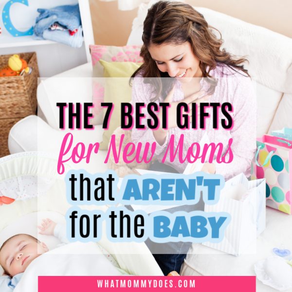 The 7 best gifts for new moms that are not for the baby!