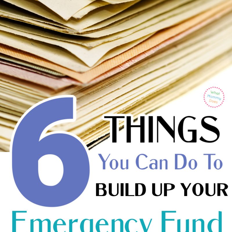 A stack of various envelopes with dollar bills visible on top, overlaid with text: "6 Things You Can Do To Build Up Your Emergency Fund FAST!" Even if you're living paycheck to paycheck, these tips can help you start saving now.