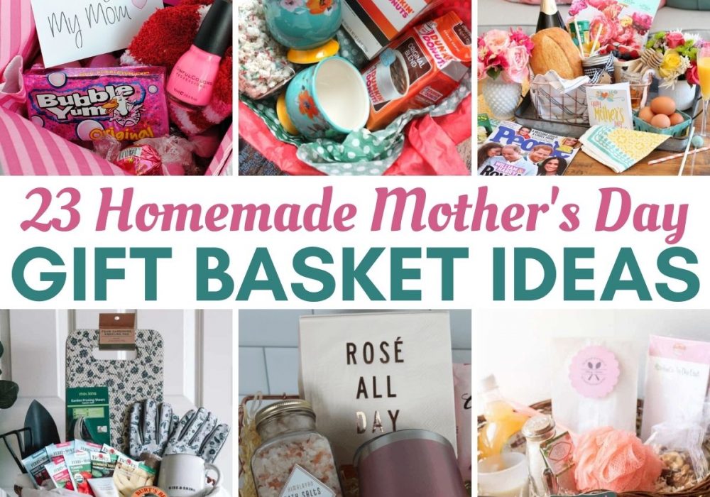 27+ Homemade Mother’s Day Gift Basket Ideas