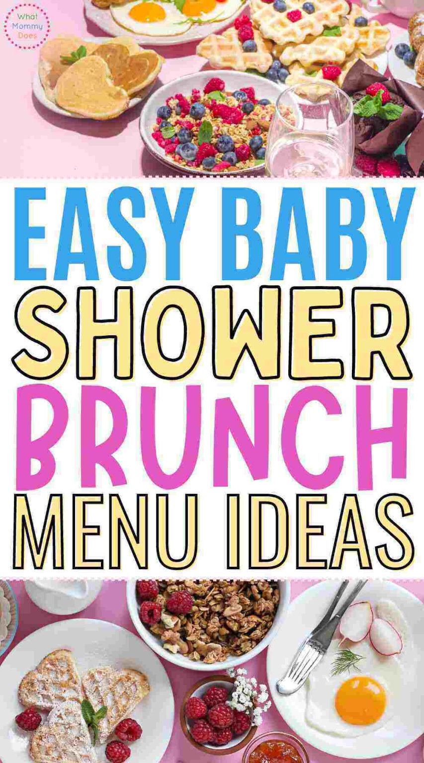 21 Baby Shower Food Ideas {Brunch and Lunch!} What Mommy Does