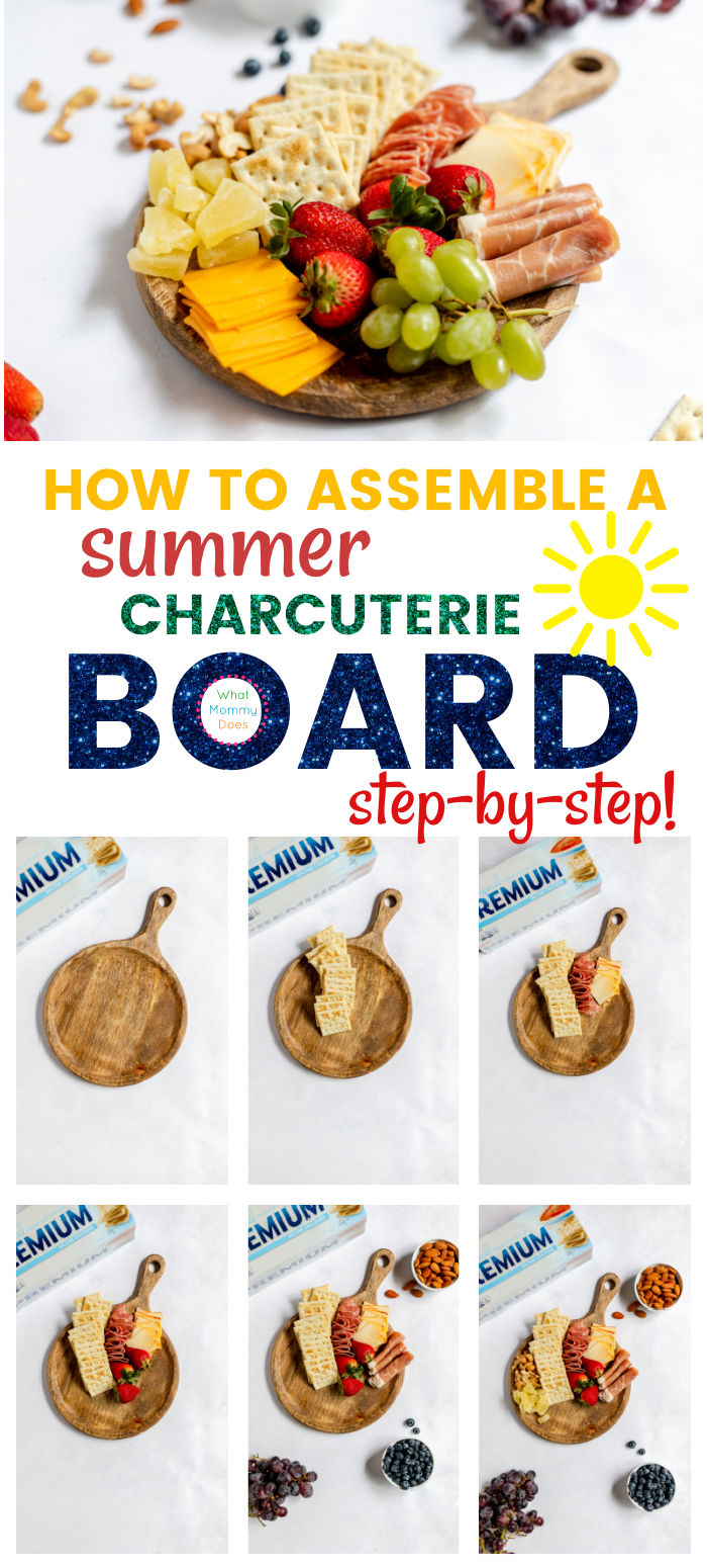 A colorful visual guide on how to assemble a summer charcuterie board perfect for kids and picky eaters. Includes images of a wooden board gradually being filled with crackers, cheese, strawberries, grapes, prosciutto, and nuts. Text: "How to Assemble a Summer Charcuterie Board Step-by-Step!" with a sun icon.