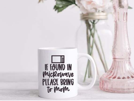If found in microwave please bring to mom mug