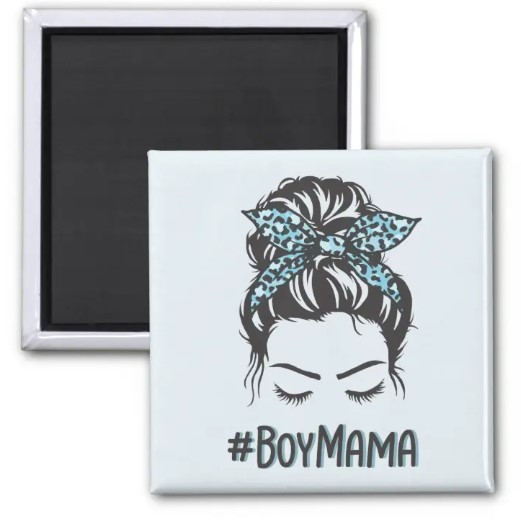 messy bun boy mama magnet