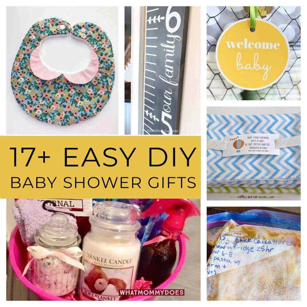 A collage of easy DIY baby shower gifts, featuring a floral baby bib, a growth chart, a "welcome baby" tag, a chevron-patterned pouch, a gift basket with candles and bath supplies, and a yellow blanket. The text reads "17+ Easy DIY Baby Shower Gifts.