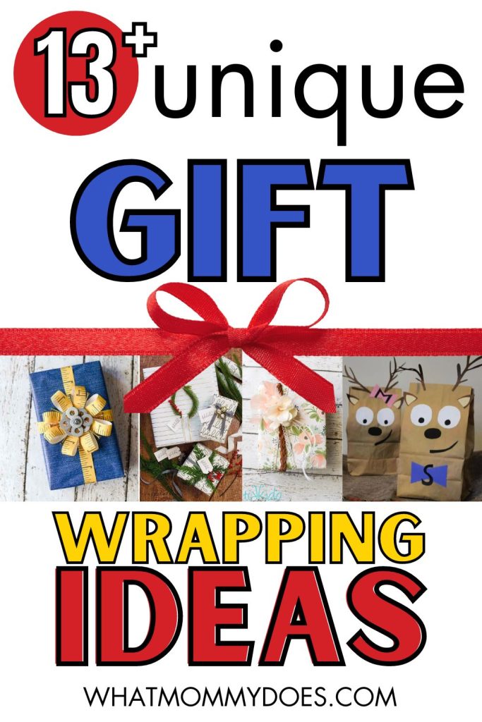13+ Unique Gift Wrapping Ideas for any occasion - What Mommy Does
