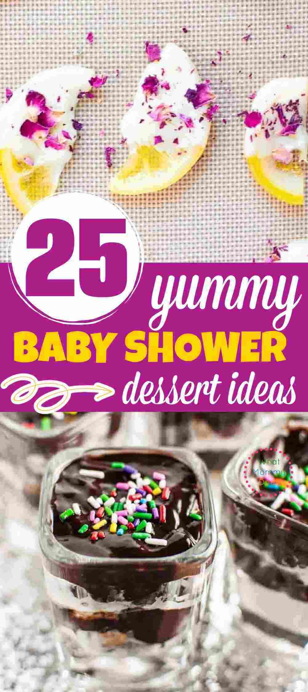 collage of 2 desserts with the words "25 yummy baby shower dessert ideas" overlaid on it