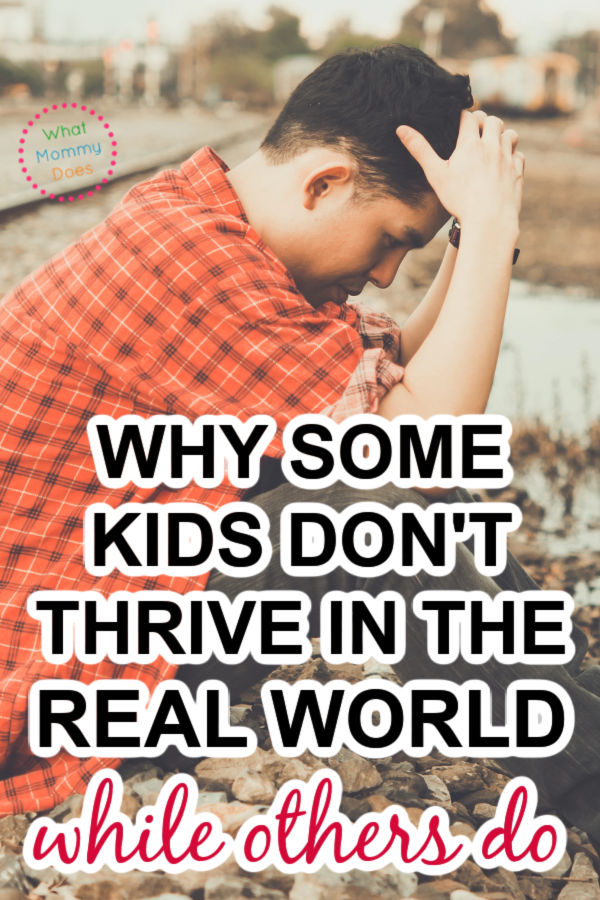 teenage boy sitting down next to a railroad track with his head in his hands like he is worried with the overlaid text "why some kids don't thrive in the real world while others do"